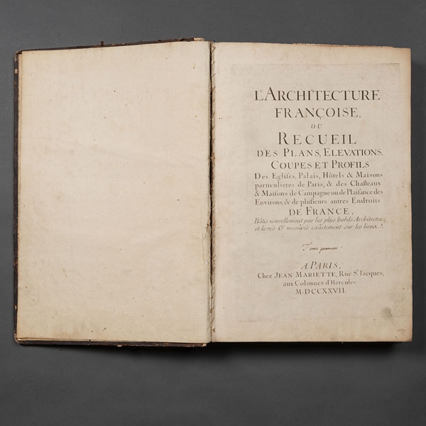 &quot;L´architecture Francoise ou Recueil des Plans, Elevations, Coupes et Profils [...]&quot; Autoría: JEAN MARIETTE (1660 - 1742)