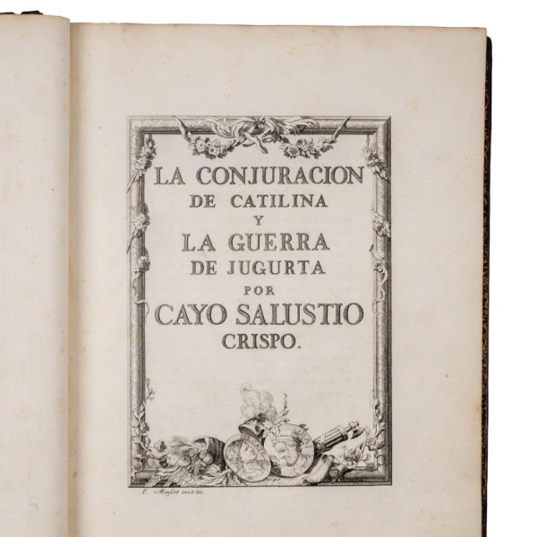 CAYO SALUSTIO CRISPO - "LA CONJURACIÓN DE CATILINA Y LA GUERRA DE JUGURTA" M.: Joachin Ibarra, 1772.
