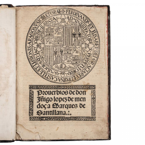 Iñigo López de Mendoza, Marqués de Santillana. &quot;PROVERBIOS&quot; Sevilla: Juan Varela, 1526.