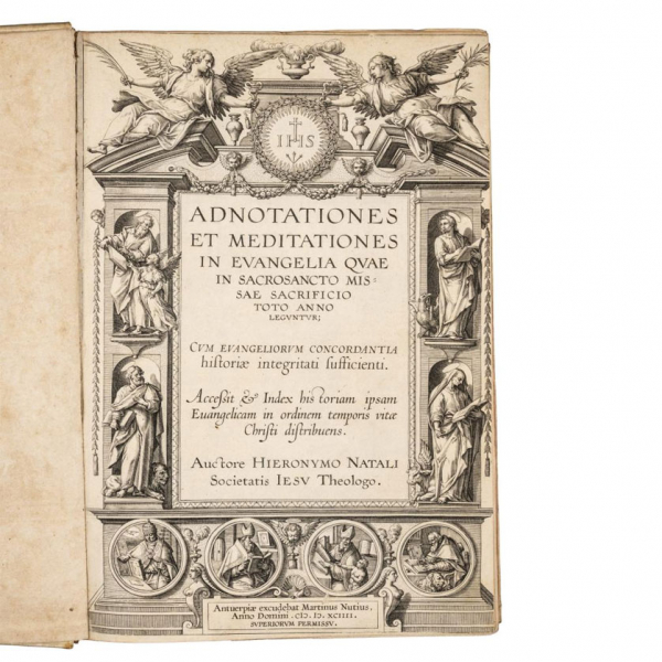 HIERONYMO NATALI - &quot;ADNOTATIONES ET MEDITATIONES IN EVANGELIA&quot; Antuerpieae: Martinys Nutius, 1594 (1595 en el colofón).