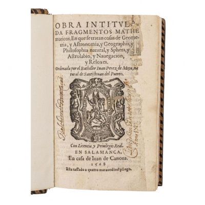 JUAN PEREZ DE MOYA - &quot;OBRA INTITULADA FRAGMENTOS MATHEMATICOS 1567