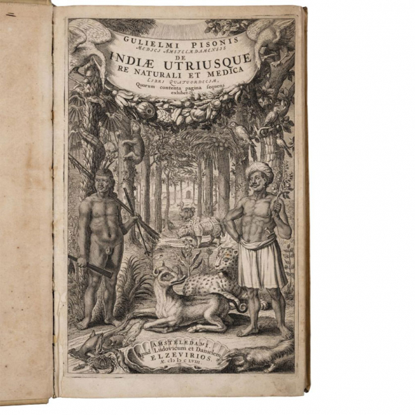 GULIELMI PISONIS - "DE INDIAE UTRIUSQUE RE NATURALI ET MEDICA libri quatuordecim quorum contenta pagina sequens exhibet" Amstelaedami: Ludovicum et Danielem, 1658.