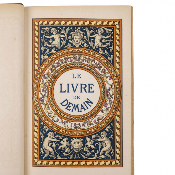 Albert de ROCHAS &quot;LE LIVRE DE DEMAIN&quot; S.l.: s.i.[Raoul Marchard], 1884.