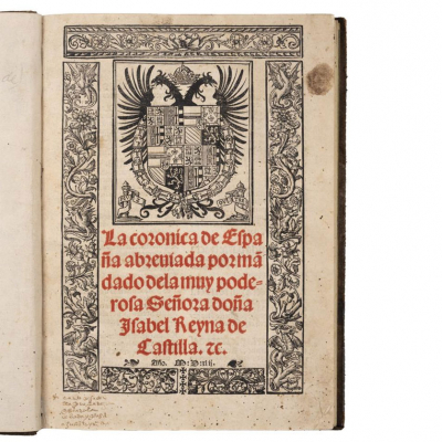 DIEGO DE VALERA - &quot;LA CORONICA DE ESPAÑA ABREVIADA POR MANDADO DE LA MUY PODEROSA SEÑORA DOÑA ISABEL REYNA DE CASTILLA&quot; Sevilla: Juan Cromberger, 1543.