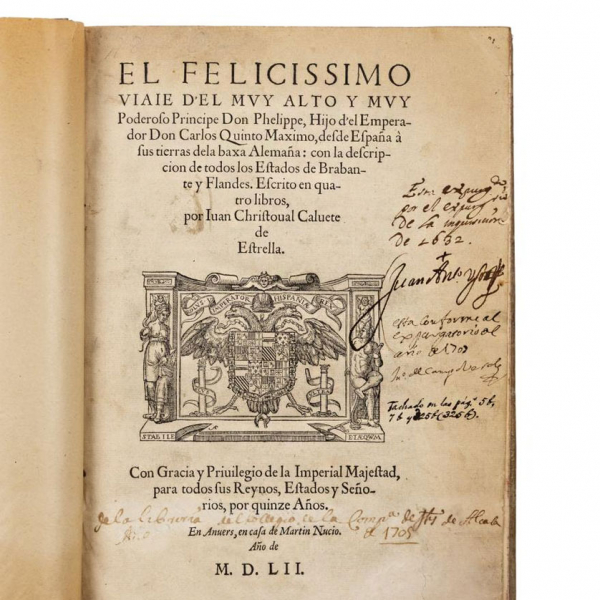 Juan Cristóbal CALVETE DE ESTRELLA "EL FELICISSIMO VIAJE DEL MUY ALTO Y MUY PODEROSO PRÍNCIPE DON PHELIPPE..." 1552.