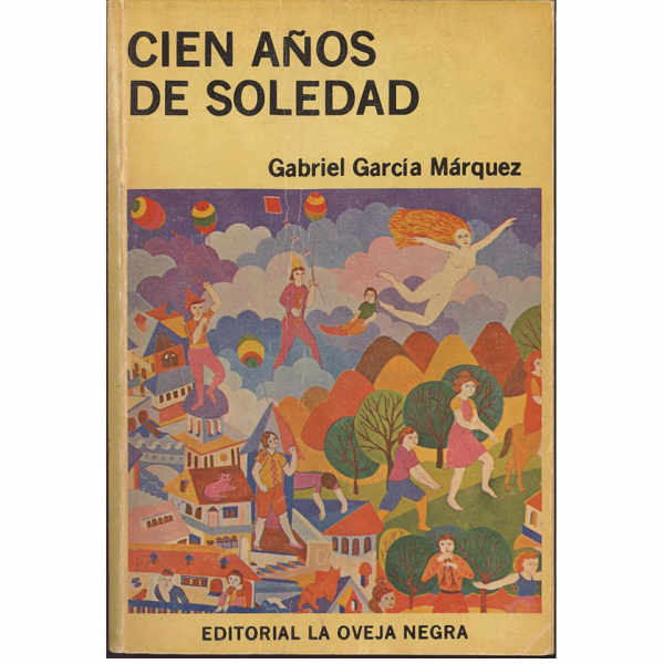 García Márquez.    &quot;CIEN AÑOS DE SOLEDAD&quot;  Primera edición colombiana 1978